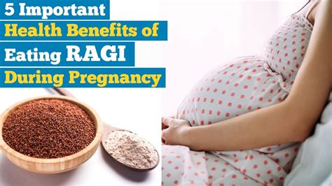 benefits of eating ragi during pregnancy